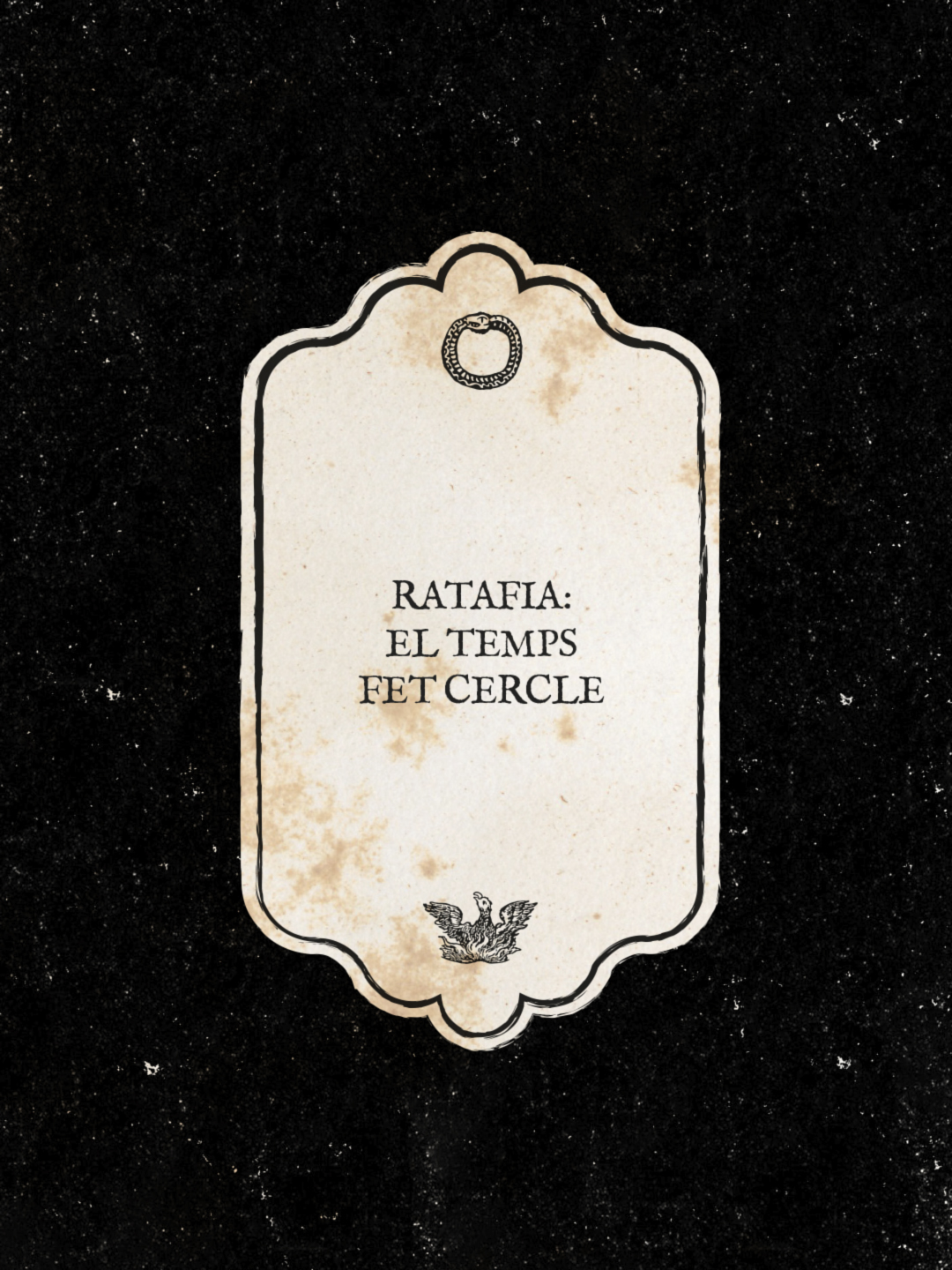 Ratafia, el temps fet cercle